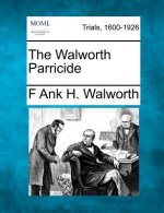 The Walworth Parricide