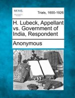 H. Lubeck, Appellant vs. Government of India, Respondent