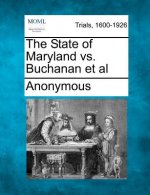 The State of Maryland vs. Buchanan et al