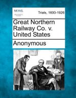 Great Northern Railway Co. V. United States