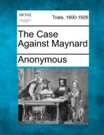 The Case Against Maynard