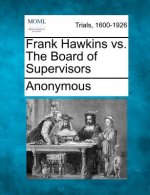 Frank Hawkins vs. the Board of Supervisors