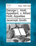 George L. Hoitt, Appellant, V. Alfred Hoitt, Appellee