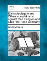 Elisha Applegate and Others Complainants Against the Lexington and Ohio Rail-Road Company
