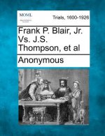 Frank P. Blair, Jr. vs. J.S. Thompson, et al
