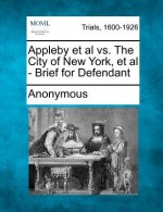 Appleby et al vs. the City of New York, et al - Brief for Defendant