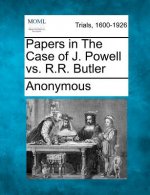 Papers in the Case of J. Powell vs. R.R. Butler