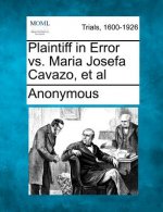Plaintiff in Error vs. Maria Josefa Cavazo, et al
