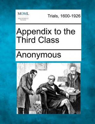 Appendix to the Third Class
