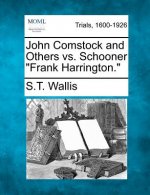 John Comstock and Others vs. Schooner Frank Harrington.