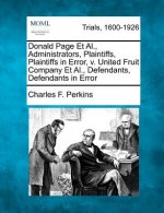 Donald Page et al., Administrators, Plaintiffs, Plaintiffs in Error, V. United Fruit Company et al., Defendants, Defendants in Error