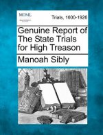 Genuine Report of the State Trials for High Treason