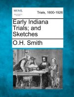 Early Indiana Trials; And Sketches
