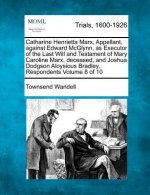 Catharine Henrietta Marx, Appellant, Against Edward McGlynn, as Executor of the Last Will and Testament of Mary Caroline Marx, Deceased, and Joshua Do