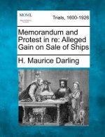 Memorandum and Protest in Re: Alleged Gain on Sale of Ships