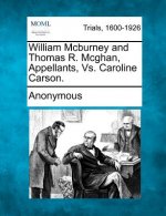 William McBurney and Thomas R. McGhan, Appellants, vs. Caroline Carson.