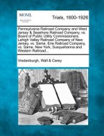 Pennsylvania Railroad Company and West Jersey & Seashore Railroad Company, vs. Board of Public Utility Commissioners. Lehigh Valley Railroad Company o