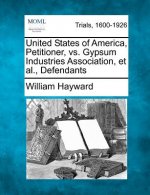 United States of America, Petitioner, vs. Gypsum Industries Association, Et Al., Defendants