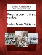 Peru: A Poem: In Six Cantos.