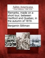 Remarks, Made on a Short Tour, Between Hartford and Quebec, in the Autumn of 1819.