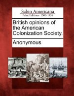 British Opinions of the American Colonization Society.