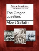 The Oregon Question.
