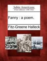 Fanny: A Poem.