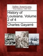 History of Louisiana. Volume 2 of 4