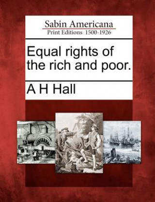 Equal Rights of the Rich and Poor.