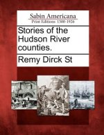 Stories of the Hudson River Counties.