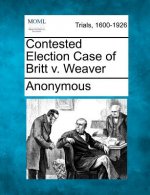 Contested Election Case of Britt V. Weaver