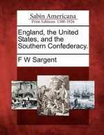 England, the United States, and the Southern Confederacy.