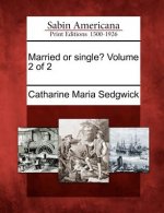 Married or Single? Volume 2 of 2