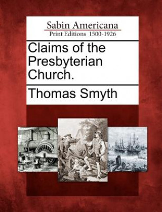 Claims of the Presbyterian Church.