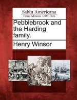 Pebblebrook and the Harding Family.