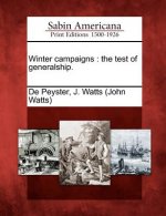Winter Campaigns: The Test of Generalship.