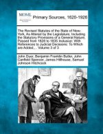 The Revised Statutes of the State of New-York, as Altered by the Legislature, Including the Statutory Provisions of a General Nature, Passed from 1828