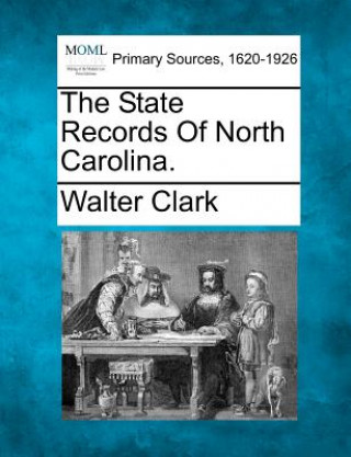 The State Records of North Carolina.