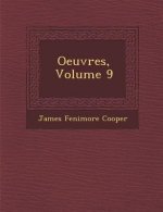 Oeuvres, Volume 9