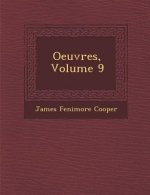 Oeuvres, Volume 9