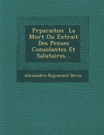 PR Paraiton La Mort Ou Extrait Des Pens Es Consolantes Et Salutaires...