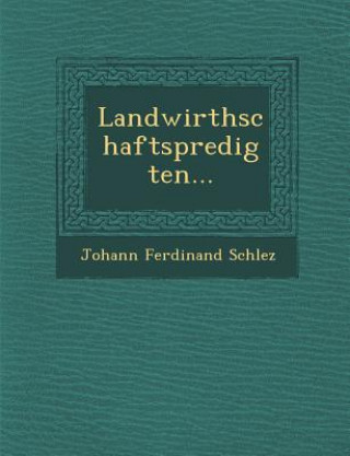 Landwirthschaftspredigten...