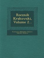 Rocznik Krakowski, Volume 2...