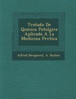 Tratado de Qu Mica Patol Gica Aplicada a la Medicina PR Ctica