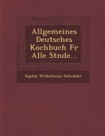 Allgemeines Deutsches Kochbuch Fur Alle St Nde...