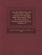 Aus Den Memoiren Des Venetianers Jacob Casanova de Seingalt Oder Sein Leben, Wie Er Es Zu Dux in B Hmen Niederschrieb, Volume 10