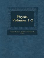 Physis, Volumes 1-2