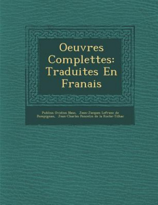 Oeuvres Complettes: Traduites En Fran Ais