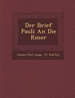 Der Brief Pauli an Die R Mer