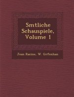 S Mtliche Schauspiele, Volume 1